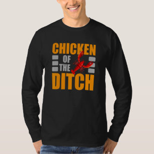 Chicken Of The Ditch Crawfish Lobster Crayfish Yab T-Shirt
