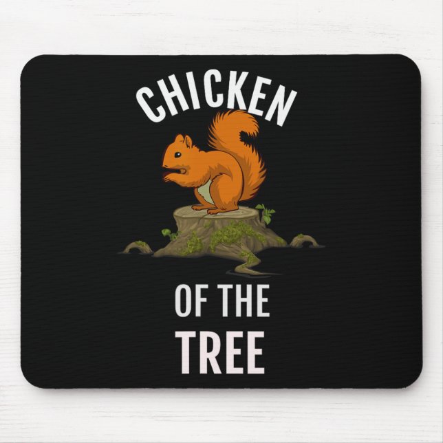 Chicken Of The Tree Funny Hunter Hunting  Mouse Pad (Front)