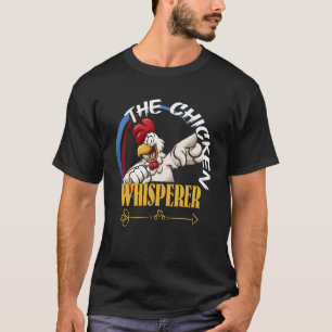Chicken Owner For Men Love Farming Chicken Whispe T-Shirt