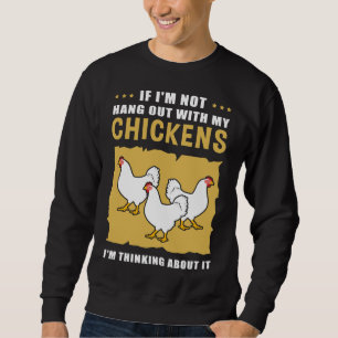 Chicken Owner Ha Sweatshirt