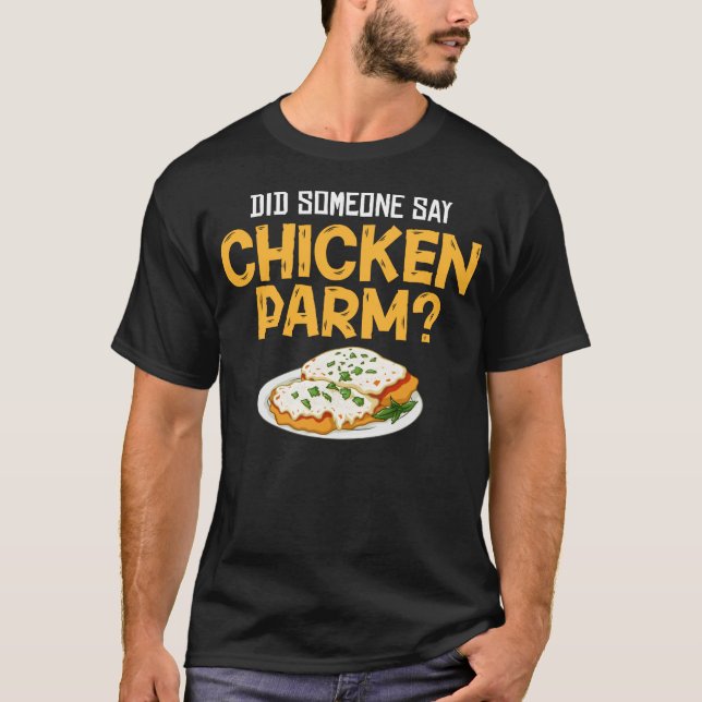 Chicken Parm Gift Parmigiana Parmesan Italian T-Shirt (Front)