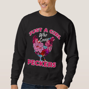 Chicken Pecker C Sweatshirt