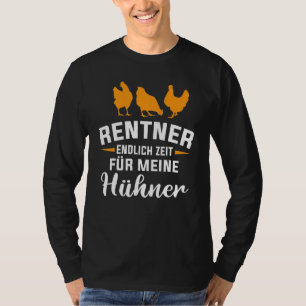 Chicken Pensioner Chicken Coop Retirement T-Shirt