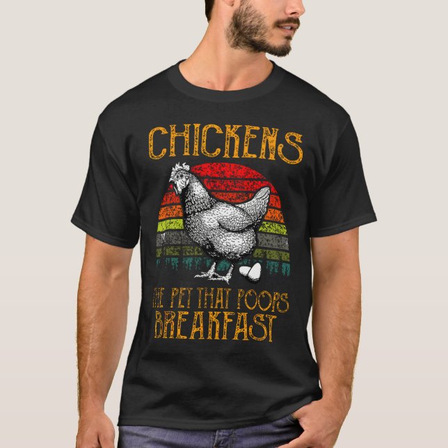 Chicken Pet That Poops Bre T-Shirt (Front)