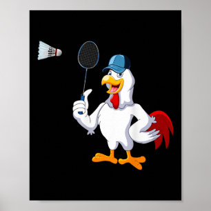 Chicken Playing Badminton Costume Badminton Player Poster