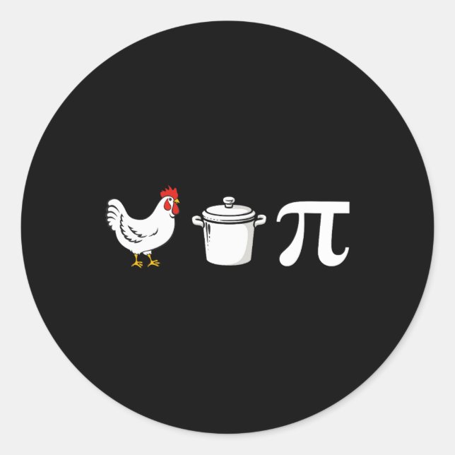 Chicken Pot Pi 3.14 Funny Pi Day Math Teacher Wome Classic Round Sticker (Front)