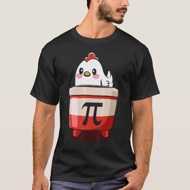 Chicken Pot Pi  Day Pie Math  Geek Gift 3 14 T-Shirt (Front)