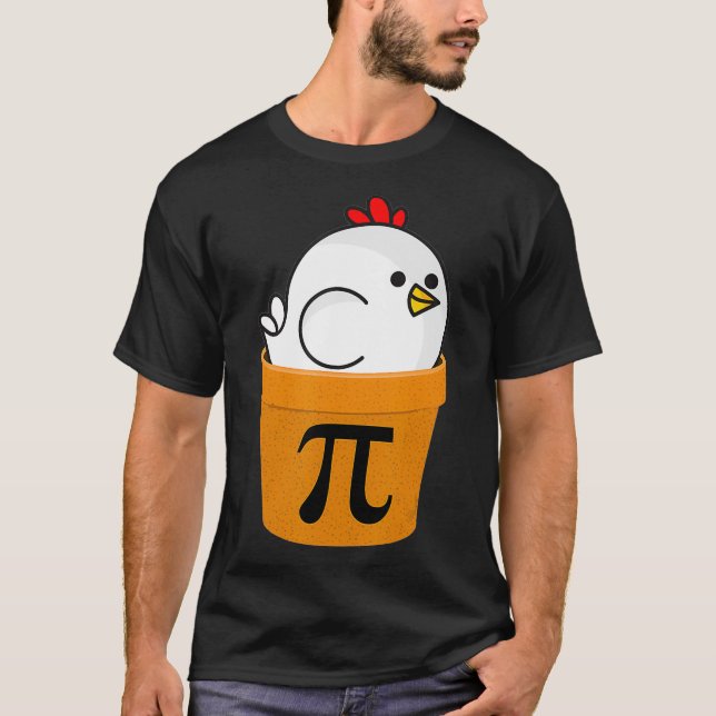 Chicken Pot Pi , Funny Math Day Gifts  T-Shirt (Front)