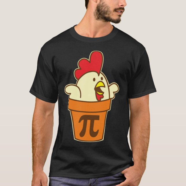 Chicken Pot Pi Geek Pie Mathematics Pun T-Shirt (Front)