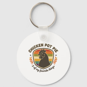 Chicken Pot Pie 3 Of My Favourite Things Key Ring
