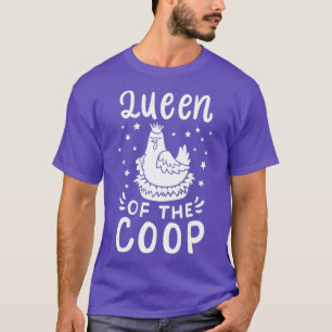 Chicken Queen Of The Coop T-Shirt
