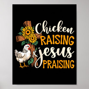 Chicken Raising & Jesus Praising Faith Farm Li Poster