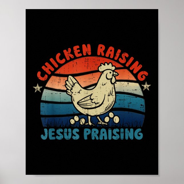 Chicken Raising &amp; Jesus Praising  Poster (Front)