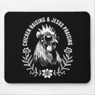 Chicken Raising And Jesus Praising Funny Faith Gif Mouse Pad