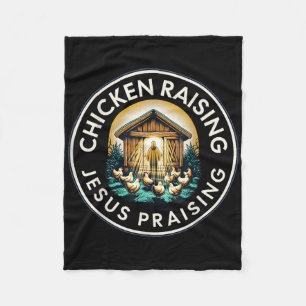 Chicken Raising And Jesus Praising Tee Inspiration Fleece Blanket