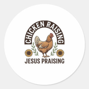 Chicken Raising Jesus Praising Vintage Farm Shirt_ Classic Round Sticker