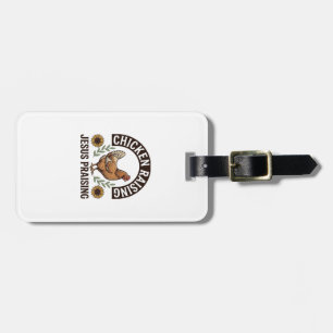 Chicken Raising Jesus Praising Vintage Farm Shirt_ Luggage Tag
