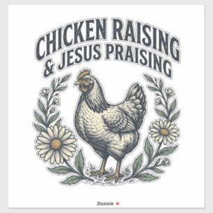 Chicken Raising & Jesus Praising Vintage Hen