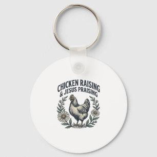 Chicken Raising & Jesus Praising Vintage Hen Key Ring