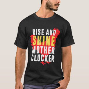 Chicken Rooster Top Rise And Shine Mother Cluckers