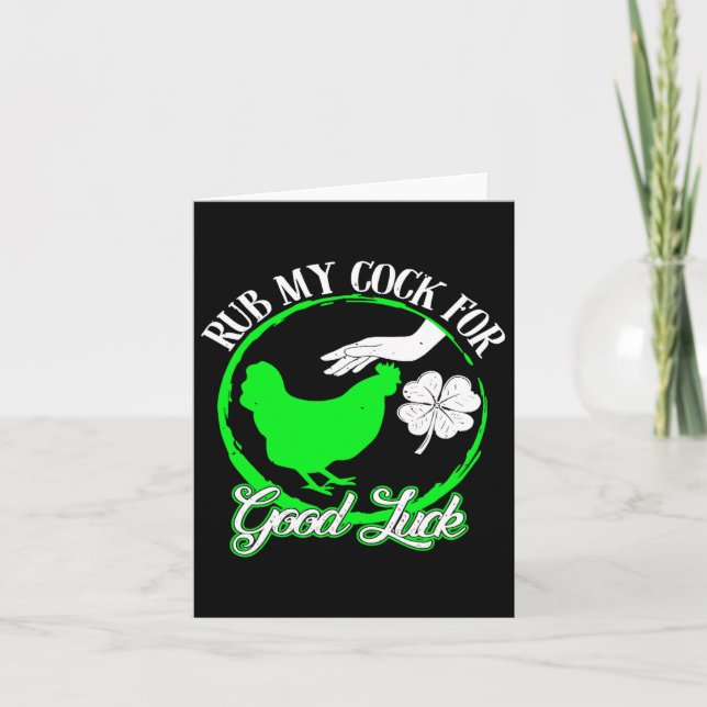Chicken Rub My For Good Luck St Patricks Day  Card (Front)