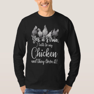 Chicken Saying I Talk To My Chicken Farm Animals T-Shirt