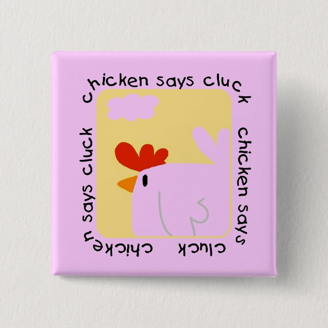 Chicken Says Cluck Tshirts and Gifts 15 Cm Square Badge (Front)
