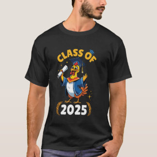 Chicken Senior Class Of 2025 Graduation Day School T-Shirt