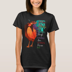 Chicken Smile Often Think Positive Give Thanks Lau T-Shirt