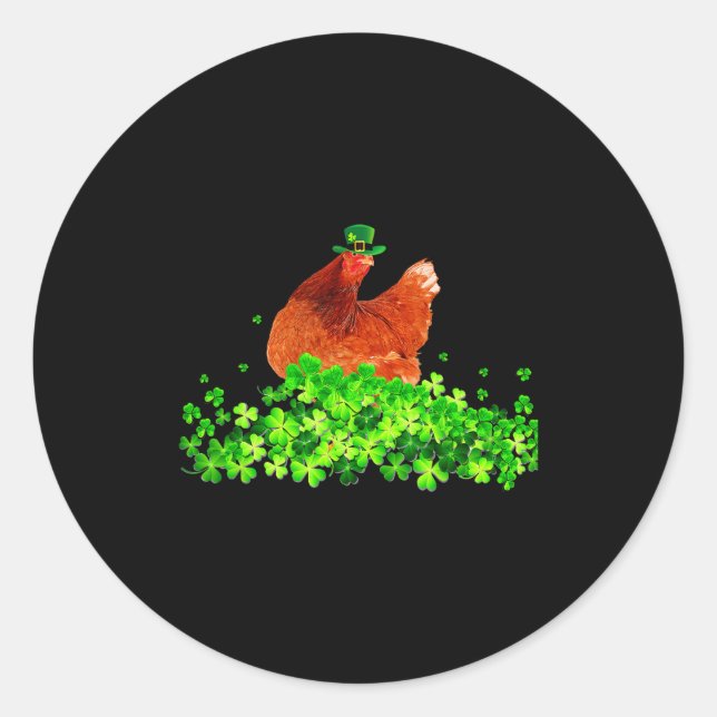 Chicken St Patricks Day Chicken Lover Irish Shamro Classic Round Sticker (Front)