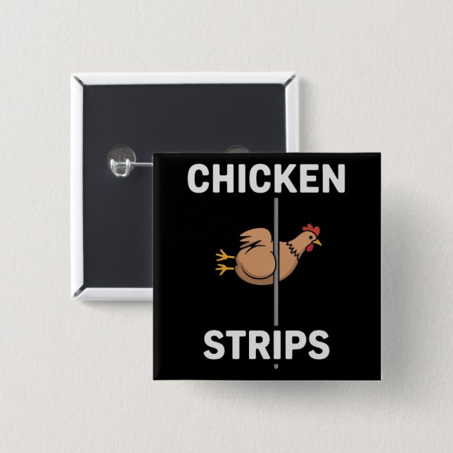 Chicken Strips Pun Funny Jokes Sarcastic Life  15 Cm Square Badge (Front & Back)