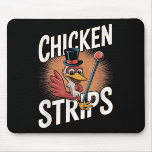 Chicken Strips Top Hat Funny Chicken Pun Mouse Pad