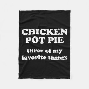 Chicken T E Three Of My Favorite Things Funny Chri Fleece Blanket