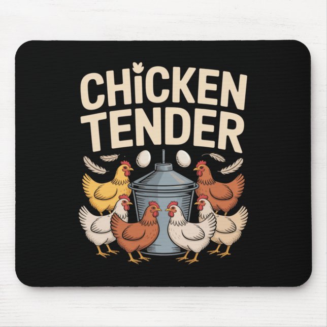 Chicken Tender Funny Chicken Farmer Pun Humour  Mouse Pad (Front)