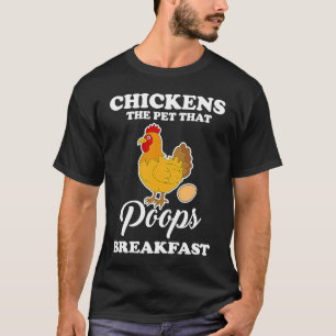 Chicken the Pet, Das Kackt Breakfast Builder Funny T-Shirt