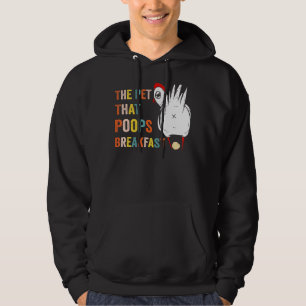 Chicken The Pet That Poops Breakfast  Animal Hoodie