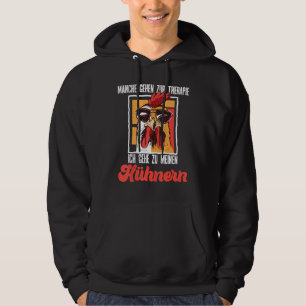 Chicken Therapy  Saying Ich Gehe Zu Meinen Hen Hoodie