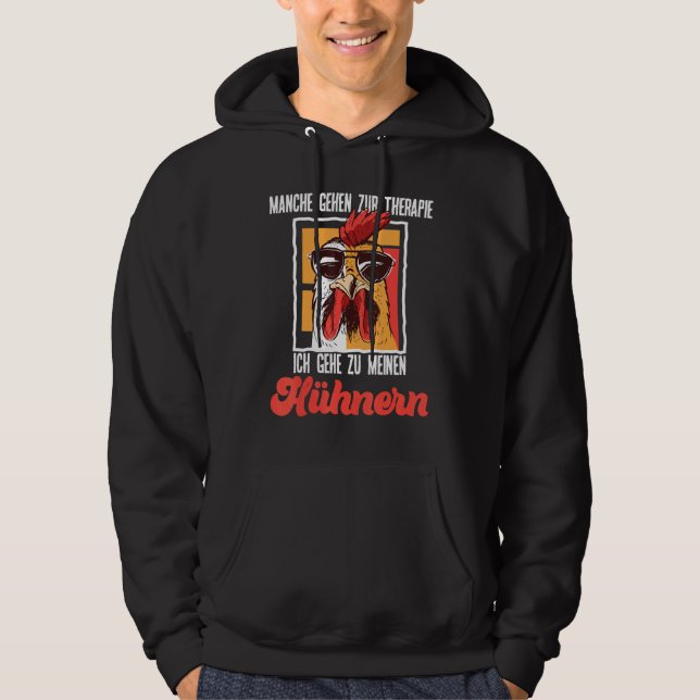 Chicken Therapy  Saying Ich Gehe Zu Meinen Hen Hoodie (Front)