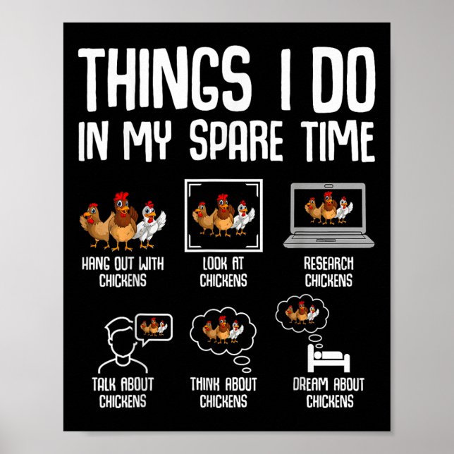 Chicken Things I Do In My Spare Time Women Men Kid Poster (Front)