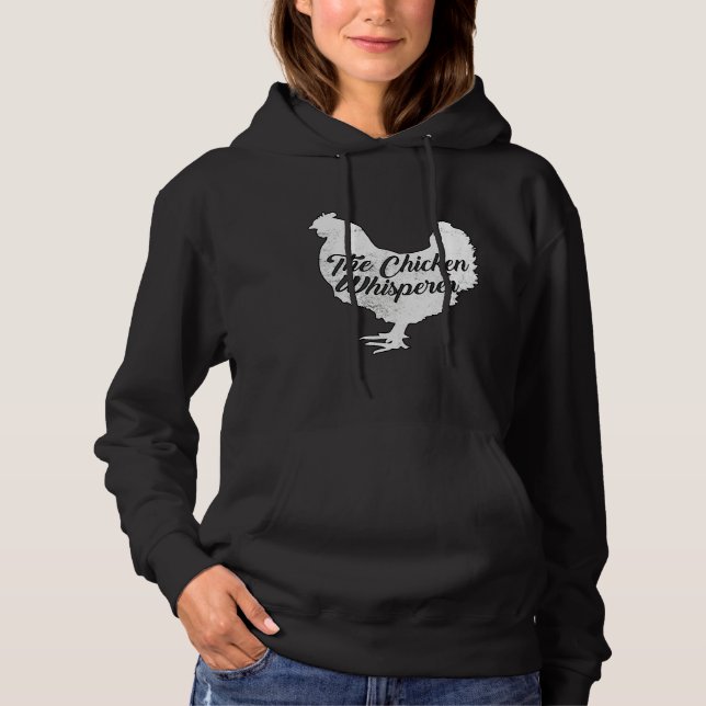 Chicken Whisperer   46 Hoodie (Front)