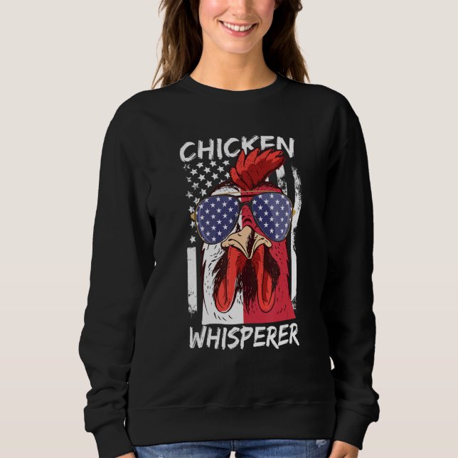 Chicken Whisperer 5 Sweatshirt (Front)