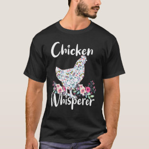 Chicken Whisperer Apparel Chicken For Women T-Shirt