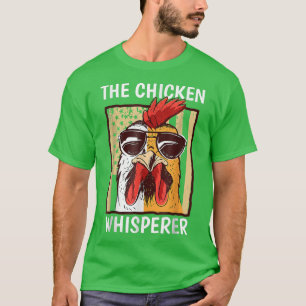 Chicken Whisperer Backyard Chicken Lover Farmer  T-Shirt