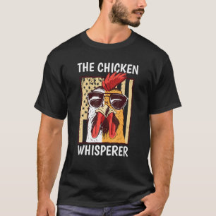Chicken Whisperer Backyard Chicken Lover Farmer T-Shirt