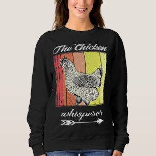 Chicken Whisperer Distressed Poultry   Sweatshirt