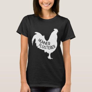 Chicken Whisperer F T-Shirt