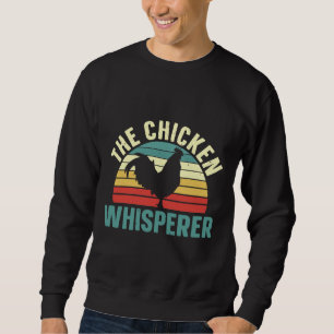 Chicken Whisperer Farm Sweatshirt