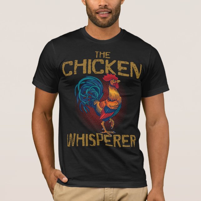 Chicken Whisperer Farmer T-Shirt (Front)