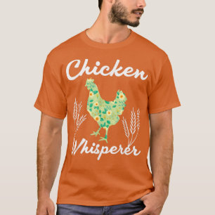 Chicken whisperer farmer T-Shirt
