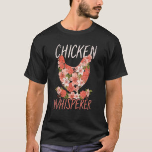 Chicken Whisperer Farmer Women Animal Chicken T-Shirt